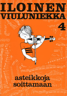 Iloinen viuluniekka 4: asteikkoja soittamaan