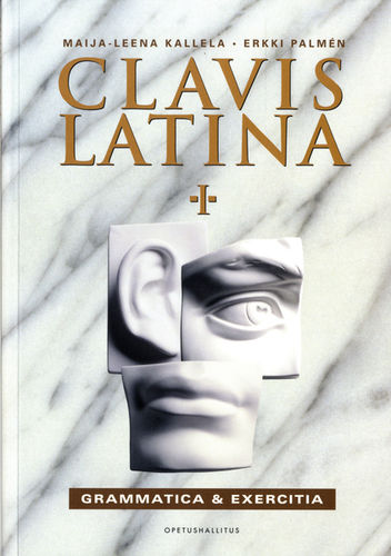 Clavis latina 1: Grammatica & exercitia