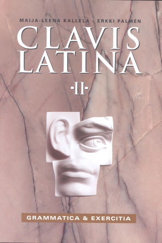 Clavis latina II: Grammatica & exercitia