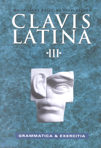 Clavis latina III: Grammatica & exercitia