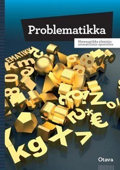 Problematikka: Matematiikka yhteisiin ammatillisiin opintoihin